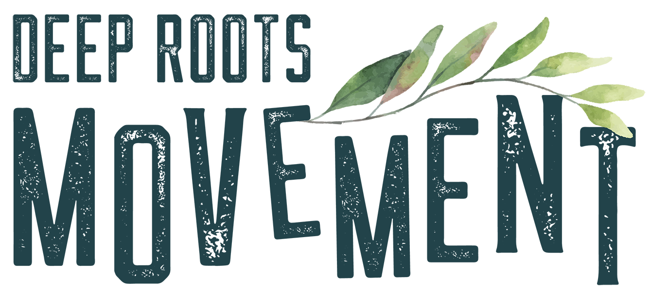 Deep Roots Movement